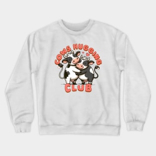 Cute Cows Love and Cows Hugging Club Crewneck Sweatshirt